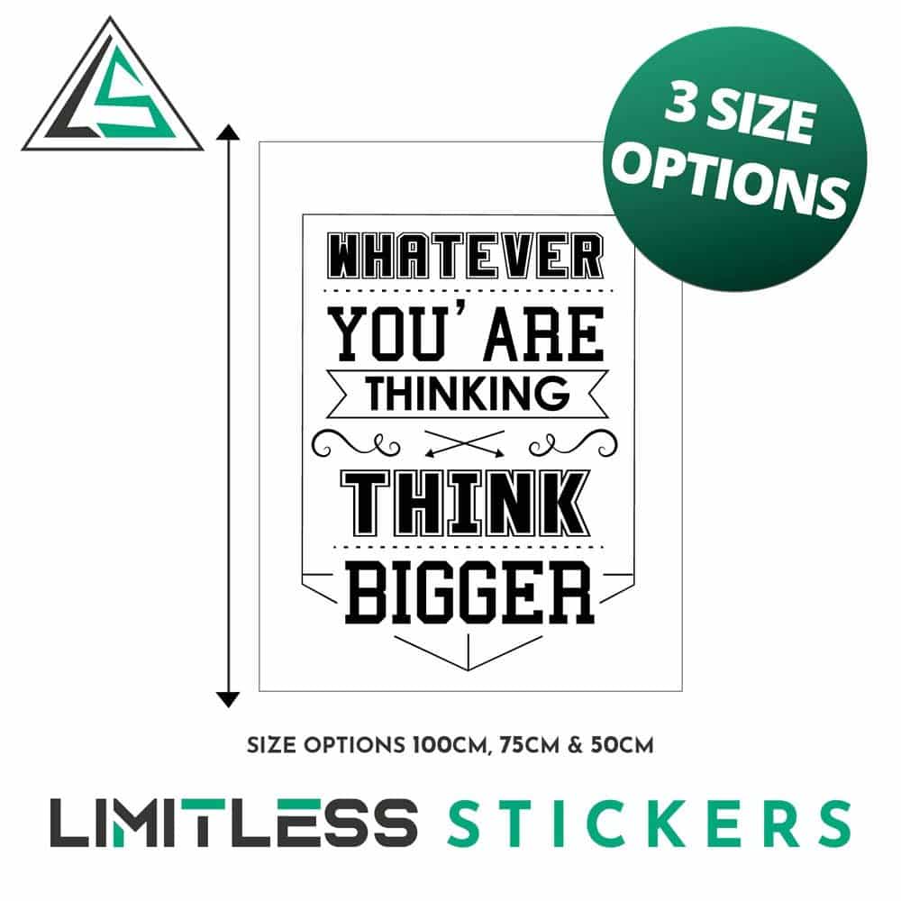 Whatever You Are Thinking Wall Sticker